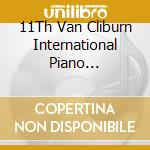 11Th Van Cliburn International Piano Competition cd