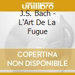 J.S. Bach - L'Art De La Fugue cd