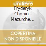 Fryderyk Chopin - Mazurche (integrale) (2 Cd) cd