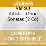 Various Artists - Oboe Sonatas (2 Cd) cd musicale di Antonio Vivaldi