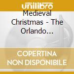 Medieval Christmas - The Orlando Consort cd