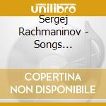 Sergej Rachmaninov - Songs (liriche) cd