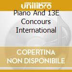 Piano And 13E Concours International cd