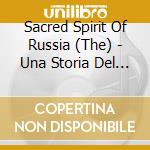 Sacred Spirit Of Russia (The) - Una Storia Del Canto Liturgico Ortodosso - Conspirare (Sacd) cd