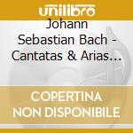 Johann Sebastian Bach - Cantatas & Arias (Sacd) cd musicale di Johann Sebastian Bach