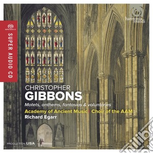 Christopher Gibbons - Mottetti, Anthems, Fantasie E Voluntaries (Sacd) cd musicale di Christopher Gibbons