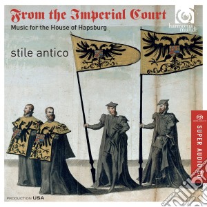 From The Imperial Court - Musica Per La Casa Degli Asburgo- Stile Antico (Sacd) cd musicale di Miscellanee