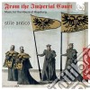From The Imperial Court - Musica Per La Casa Degli Asburgo- Stile Antico (Sacd) cd