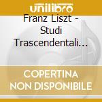 Franz Liszt - Studi Trascendentali - Van Cliburn International Piano Competition cd musicale di Liszt Franz