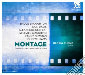 Montage - Grandi Compositori Di Musica Da Film E Il Pianoforte - Cheng Gloria cd musicale di Montage