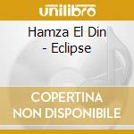 Hamza El Din - Eclipse cd musicale di Hamza El Din