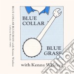 Kenny Winfree - Blue Collar Bluegrass