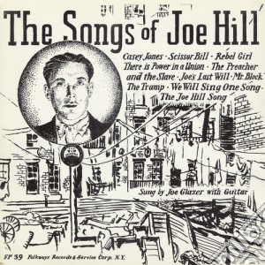 Joe Glazer - The Songs Of Joe Hill cd musicale di Joe Glazer