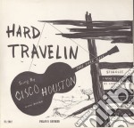 Cisco Houston - Hard Travelin'