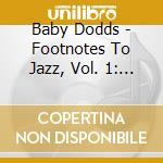 Baby Dodds - Footnotes To Jazz, Vol. 1: Baby Dodds Talking cd musicale di Baby Dodds