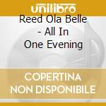 Reed Ola Belle - All In One Evening cd