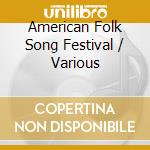 American Folk Song Festival / Various cd