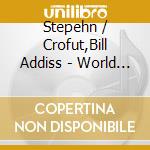 Stepehn / Crofut,Bill Addiss - World Tour With Folk Songs cd