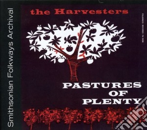 Harvesters (The) - Pastures Of Plenty And Other Songs cd musicale di Harvesters