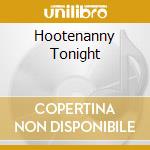 Hootenanny Tonight cd musicale