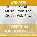 Horace Sprott - Music From The South Vol. 4: Horace Sprott 3 cd