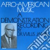Afro-American Music: A Demonstration Recording By Dr. Willis James / Various cd