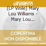 (LP Vinile) Mary Lou Williams - Mary Lou Williams vinile