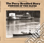Perry Bradford - The Perry Bradford Story: Pioneer Of The Blues