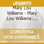 Mary Lou Williams - Mary Lou Williams: The Asch Recordings 1944-47