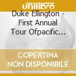 Duke Ellington - First Annual Tour Ofpacific Northwest Spring 1952 cd