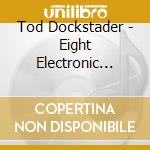 Tod Dockstader - Eight Electronic Pieces cd