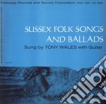 Tony Wales - Sussex Folk Songs And Ballads