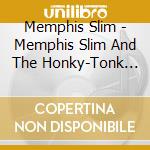Memphis Slim - Memphis Slim And The Honky-Tonk Sound cd