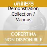 Demonstration Collection / Various cd musicale