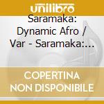 Saramaka: Dynamic Afro / Var - Saramaka: Dynamic Afro / Var cd