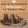 Music Of The Algonkiansi / Various cd