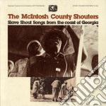 Mcintosh County Shouters (The) - Slave Shout Songs From The Coast Of Georgia