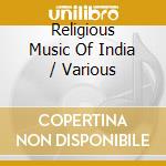 Religious Music Of India / Various cd