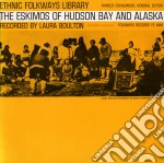 Eskimos Of Hudson Bay And Alaska (The) / Various cd