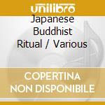 Japanese Buddhist Ritual / Various cd
