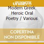 Modern Greek Heroic Oral Poetry / Various cd