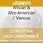 African & Afro-American / Various cd