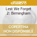 Lest We Forget 2: Birmingham cd