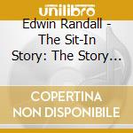 Edwin Randall - The Sit-In Story: The Story Of The Lunch Room cd