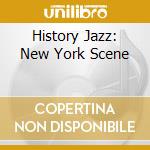 History Jazz: New York Scene cd