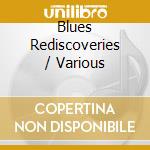 Blues Rediscoveries / Various cd