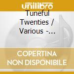 Tuneful Twenties / Various - Tuneful Twenties / Various cd