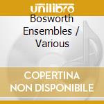 Bosworth Ensembles / Various cd musicale
