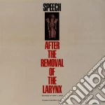 Speech After The Removal Of The Larynx / Various cd