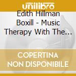 Edith Hillman Boxill - Music Therapy With The Developmentally Handicapped cd musicale di Edith Hillman Boxill